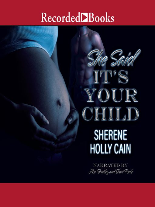 Title details for She Said It's Your Child by Sherene Holly Cain - Available